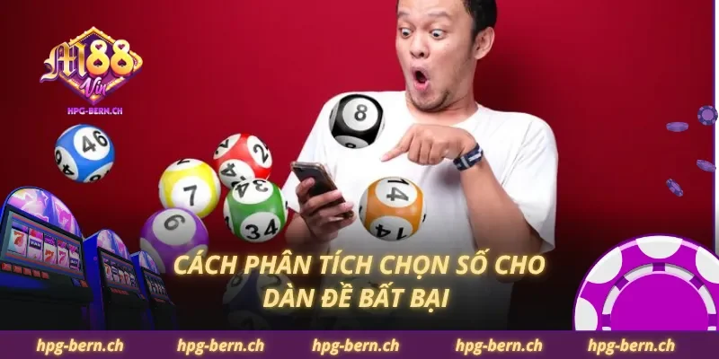 Cách phân tích chọn số cho dàn đề bất bại