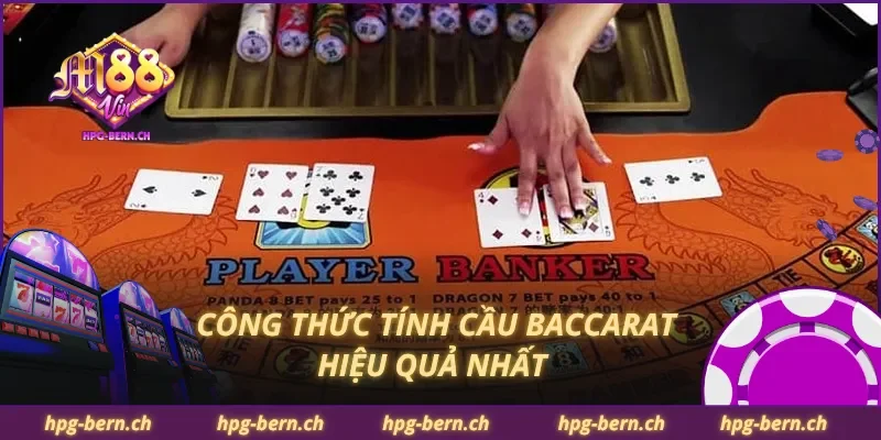 Công thức tính cầu baccarat hiệu quả nhất